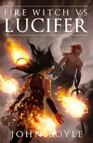 Kniha Fire Witch vs Lucifer John Boyle