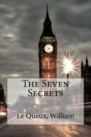 Książka The Seven Secrets Le Queux William