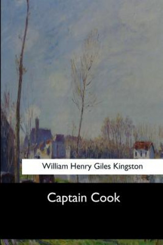 Kniha Captain Cook William Henry Giles Kingston