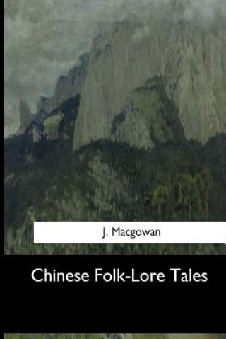 Buch Chinese Folk-Lore Tales J Macgowan