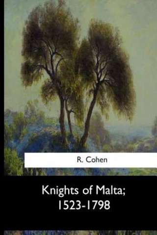 Kniha Knights of Malta, 1523-1798 R. Cohen