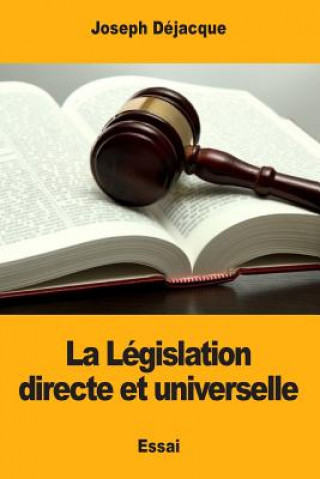 Carte La Législation directe et universelle Joseph Dejacque