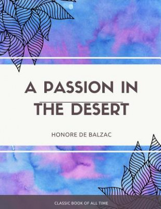 Книга A Passion in the Desert Honoré De Balzac