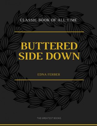 Knjiga Buttered Side Down Edna Ferber