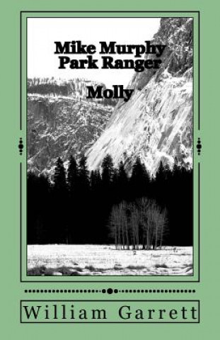 Książka Mike Murphy Park Ranger: Molly William Garrett
