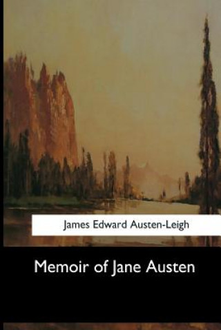 Kniha Memoir of Jane Austen James Edward Austen-Leigh