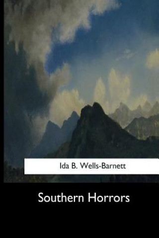 Kniha Southern Horrors Ida B Wells-Barnett