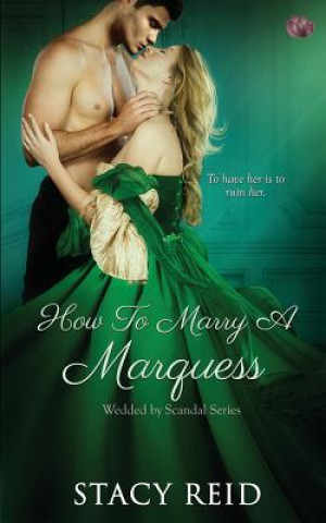Könyv How to Marry a Marquess Stacy Reid