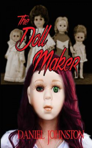 Knjiga The Doll Maker Daniel J Johnston