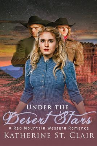 Kniha Under the Desert Stars: A Red Mountain Western Romance Katherine St Clair