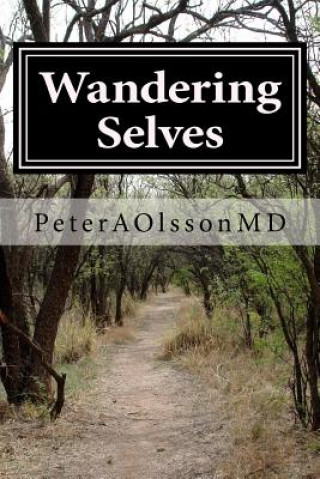 Książka Wandering Selves: Short Stories by Peter Olsson MD Dr Peter a Olsson