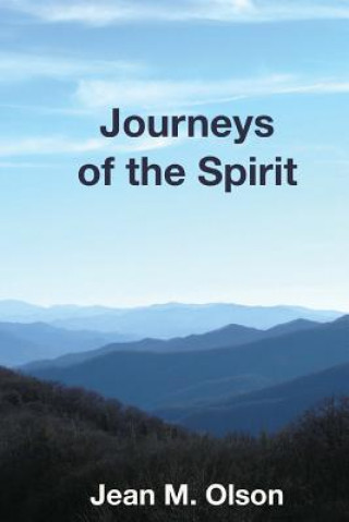 Kniha Journeys of the Spirit Jean M Olson