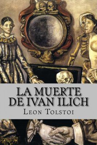 Książka La muerte de Ivan Ilich Leon Tolstoi