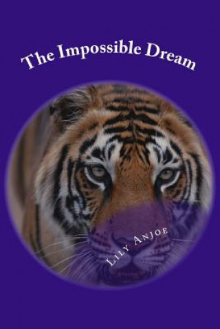 Knjiga The Impossible Dream Lily Anjoe