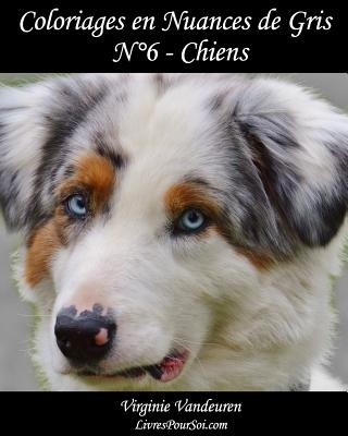 Carte Coloriages en Nuances de Gris - N° 6 - Chiens: 25 images de chiens toutes en nuances de gris ? colorier Virginie Vandeuren