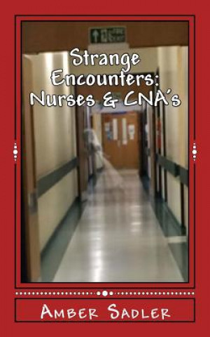 Carte Strange Encounters: Nurses & CNA's Amber Sadler