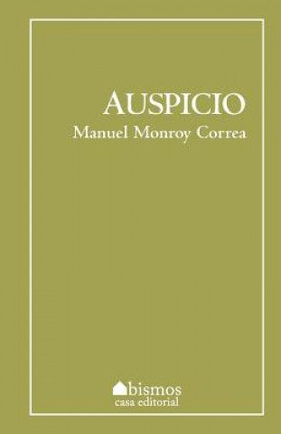 Knjiga Auspicio Manuel Monroy Correa