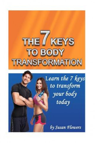 Carte 7 Keys to Body Transformation Susan Flowers