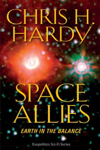 Книга Space Allies: Earth in the Balance Chris H Hardy Ph D