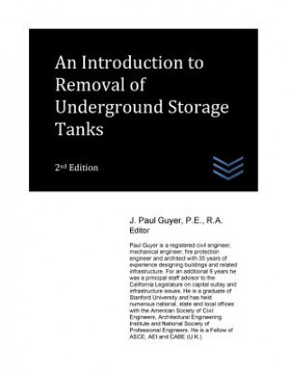 Kniha An Introduction to Removal of Underground Storage Tanks J Paul Guyer