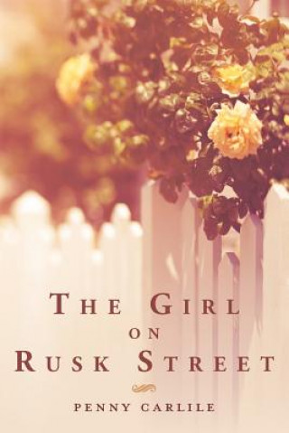 Book The Girl on Rusk Street Penny Carlile