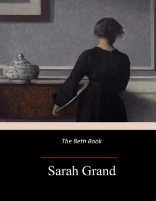 Knjiga The Beth Book Sarah Grand