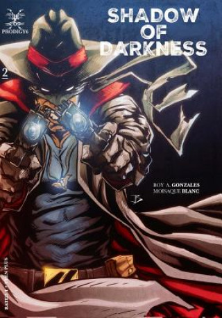 Kniha Shadow of Darkness: 2 Roy a Gonzales