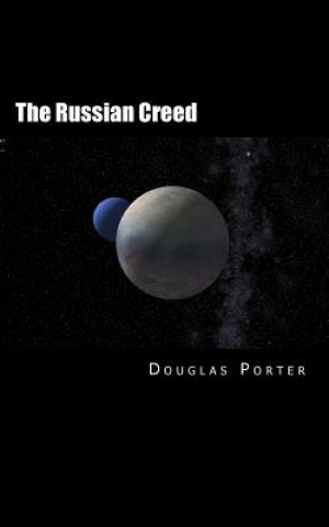 Книга The Russian Creed Mr Douglas Porter