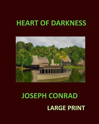 Könyv HEART OF DARKNESS JOSEPH CONRAD Large Print Joseph Conrad