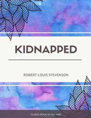 Knjiga Kidnapped Robert Louis Stevenson