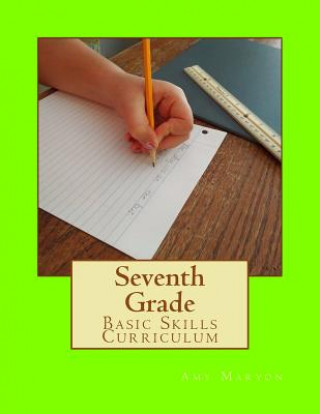 Carte Seventh Grade Basic Skills Curriculum Amy Maryon