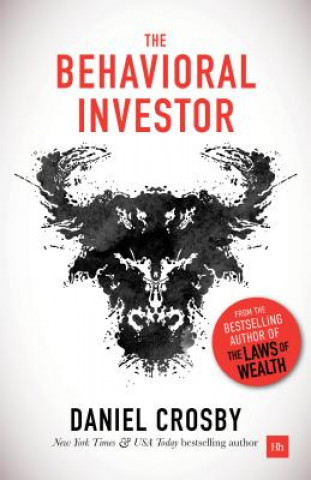 Книга Behavioral Investor Daniel Crosby