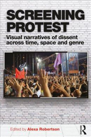 Kniha Screening Protest Alexa Robertson
