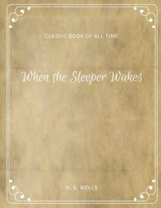 Boek When the Sleeper Wakes H G Wells