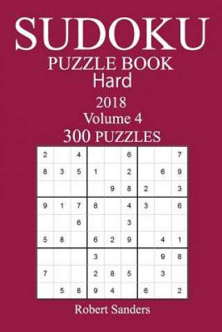 Carte 300 Hard Sudoku Puzzle Book - 2018 Robert Sanders