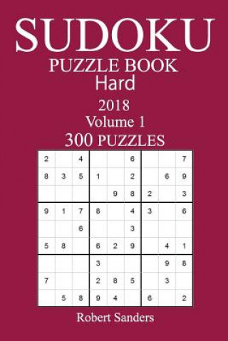 Knjiga 300 Hard Sudoku Puzzle Book - 2018 Robert Sanders