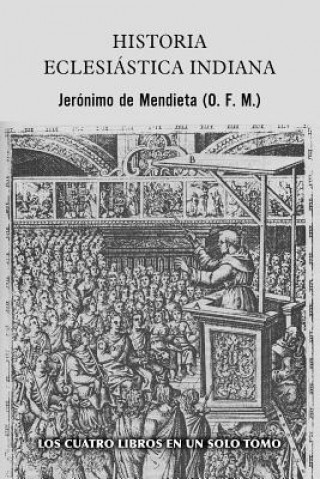 Buch Historia eclesiástica indiana Jeronimo de Mendieta