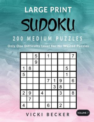 Carte Large Print Sudoku 200 Medium Puzzles: Only One Difficulty Level For No Wasted Puzzles Vicki Becker