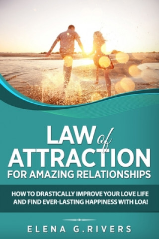 Kniha Law of Attraction for Amazing Relationships Elena G Rivers