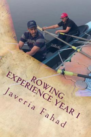Kniha Rowing Experience Year 1 Javeria Fahad