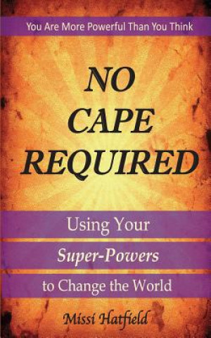 Kniha No Cape Required Missi Hatfield
