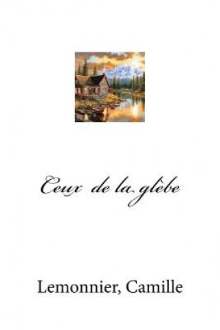 Könyv Ceux de la gl?be Lemonnier Camille