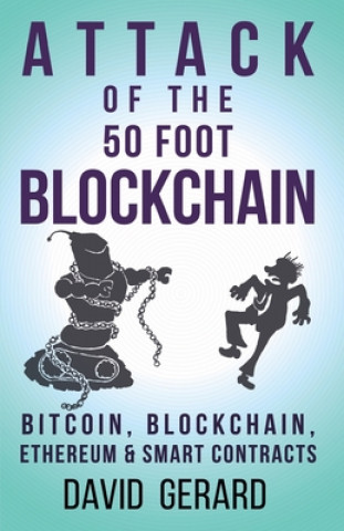 Kniha Attack of the 50 Foot Blockchain David Gerard