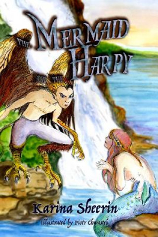 Kniha The Mermaid and the Harpy: English Karina Sheerin