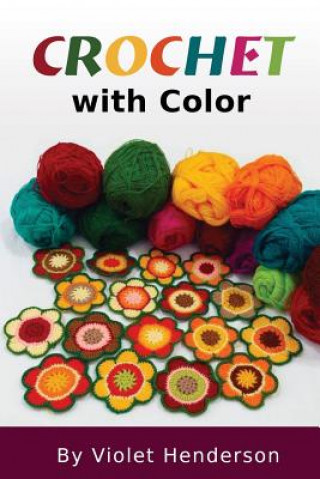 Knjiga Crochet with Color Violet Henderson