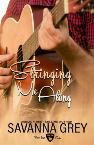 Knjiga Stringing Me Along Savanna Grey