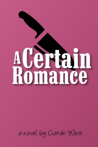 Libro A Certain Romance Ciaran West