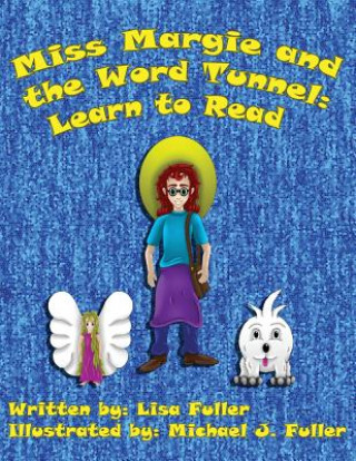 Kniha Miss Margie and the Word Tunnel: Learn to Read Lisa Fuller