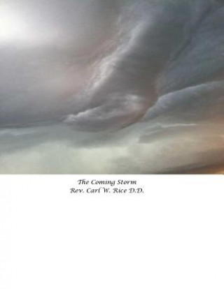 Carte The Coming Storm Rev Carl W Rice