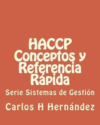 Carte HACCP Conceptos y Referencia Rapida Carlos H Hernandez